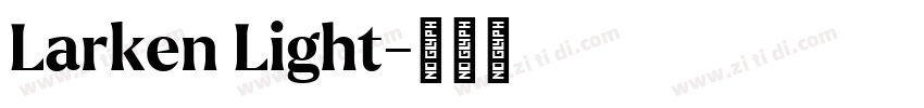 Larken Light字体转换
